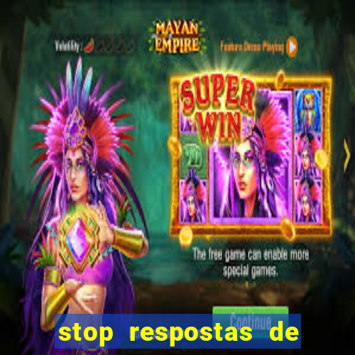 stop respostas de a a z